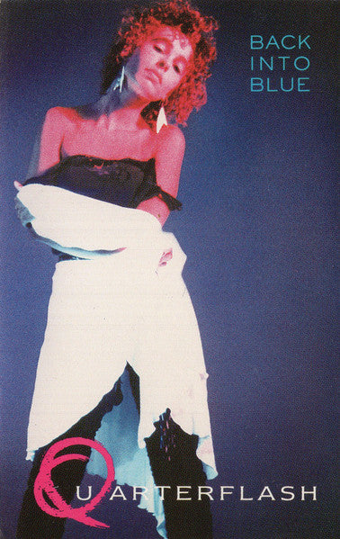 Quarterflash : Back Into Blue (Album)