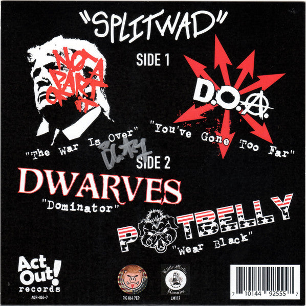 Not A Part Of It / D.O.A. (2) / Dwarves / Potbelly : Splitwad (7",45 RPM,Compilation)