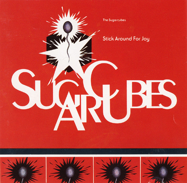 Sugarcubes, The : Stick Around For Joy (Album,Club Edition)