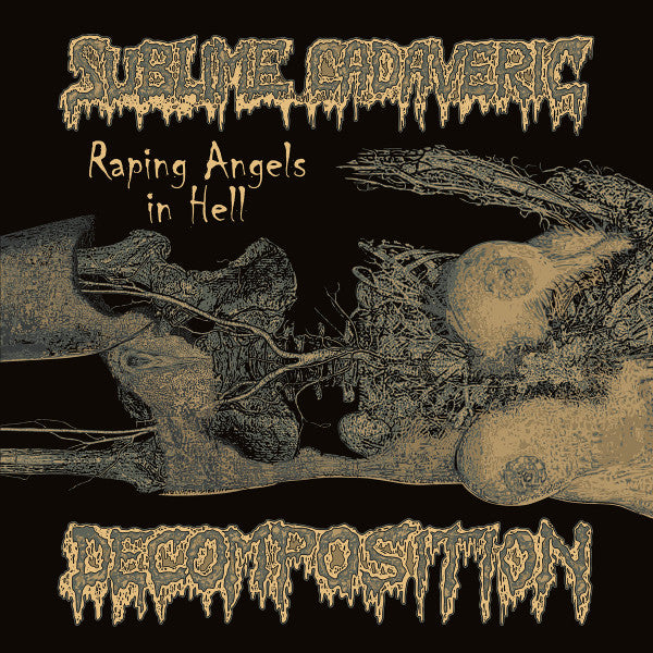 Sublime Cadaveric Decomposition : Raping Angels In Hell (LP,Album,Limited Edition)