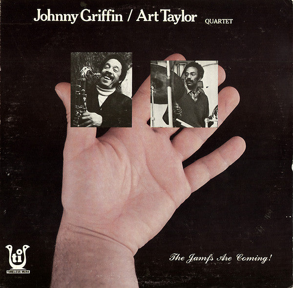 Johnny Griffin / Art Taylor Quartet : The Jamfs Are Coming! (LP,Album,Reissue)