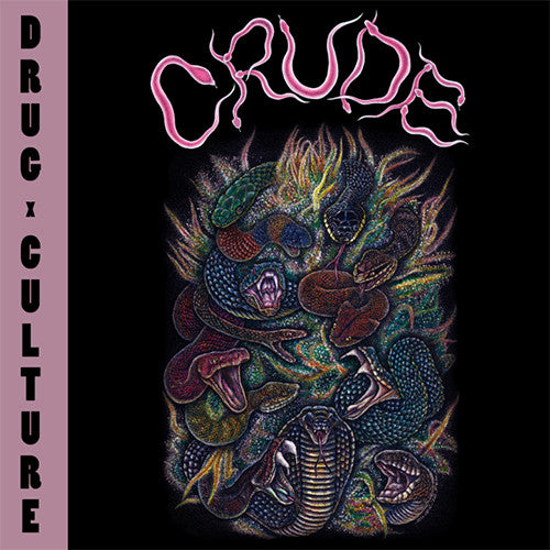 Crude (3) : Drug Culture (12",45 RPM)
