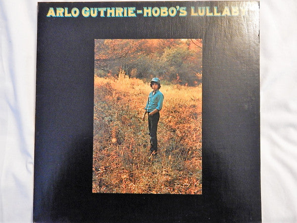 Arlo Guthrie : Hobo's Lullaby (LP,Album,Stereo)