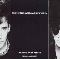 Jesus And Mary Chain, The : Barbed Wire Kisses (B-Sides And More) (LP,Compilation)