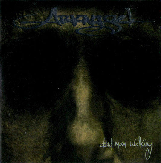 Arkangel : Dead Man Walking (Album)