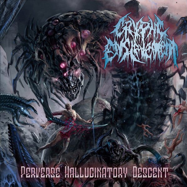 Cryptic Enslavement : Perverse Hallucinatory Descent (Album)