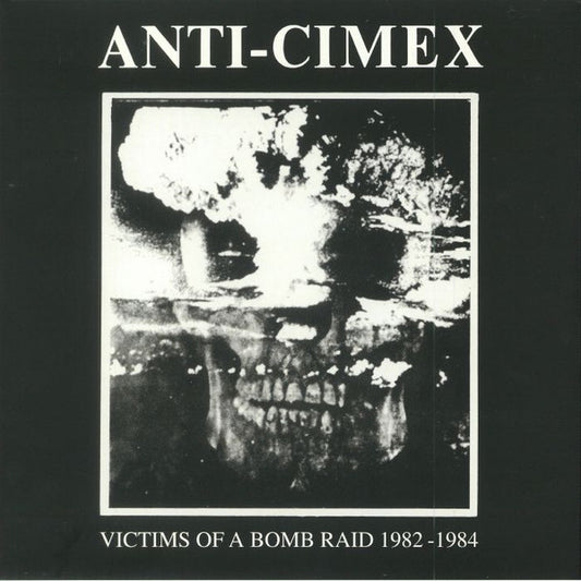 Anti Cimex : Victims Of A Bomb Raid 1982-1984 (LP,45 RPM,Album,Compilation)