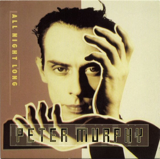 Peter Murphy : All Night Long (7",45 RPM,Single,Stereo)