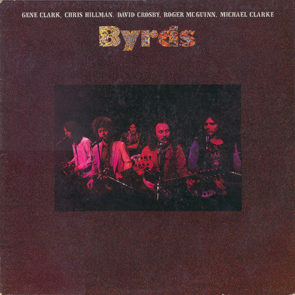 Gene Clark, Chris Hillman, David Crosby, Roger McGuinn, Michael Clarke : Byrds (LP,Album,Stereo)