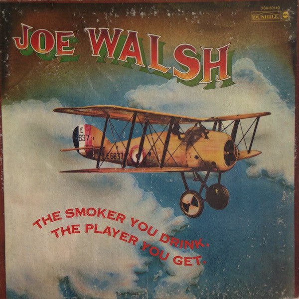 Joe Walsh : The Smoker You Drink, The Player You Get (LP,Album)