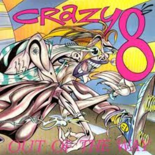 Crazy 8's : Out Of The Way (LP,Album)