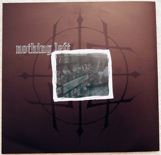 Nothing Left (3) : Nothing Left (7",33 ⅓ RPM)