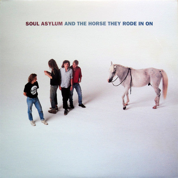 Soul Asylum (2) : And The Horse They Rode In On (LP,Album,Limited Edition)