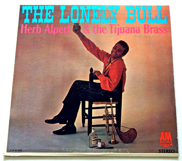 Herb Alpert & The Tijuana Brass : The Lonely Bull (LP,Album,Reissue,Stereo)