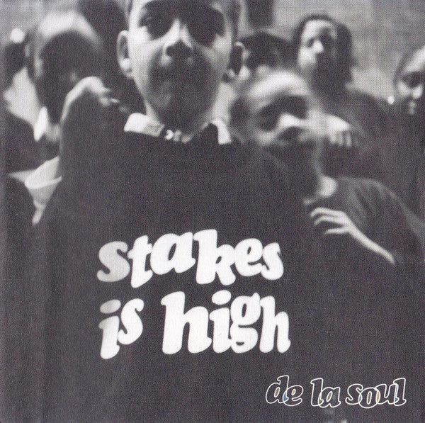 De La Soul : Stakes Is High (Album)