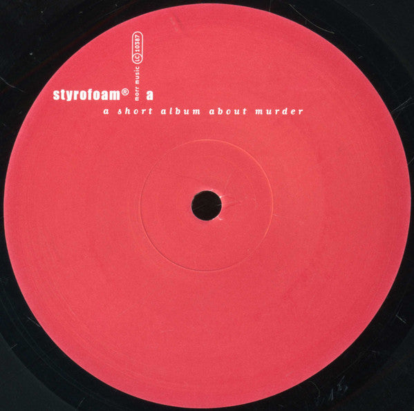 Styrofoam : A Short Album About Murder (LP,Album)