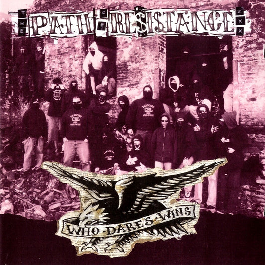 Path Of Resistance, The : Who Dares Wins (Album)
