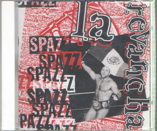 Spazz : La Revancha (Album,Reissue)