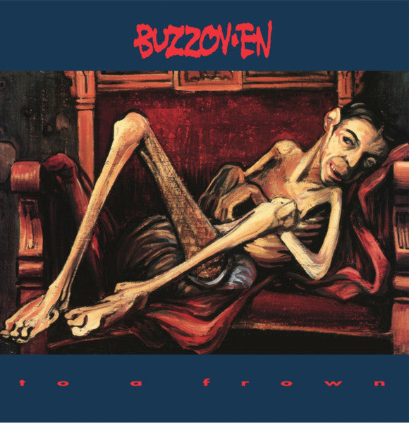Buzzov•en : To A Frown (LP,Album,Limited Edition,Reissue)