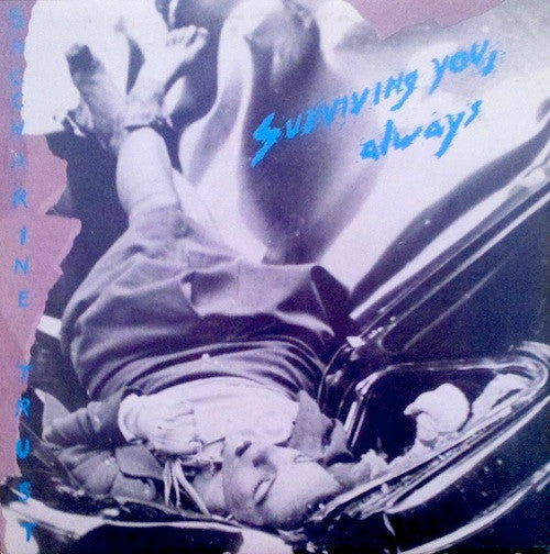 Saccharine Trust : Surviving You, Always (LP,Album)