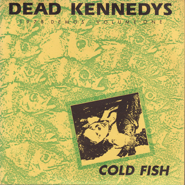 Dead Kennedys : Cold Fish (7",45 RPM,Limited Edition,Numbered,Unofficial Release)