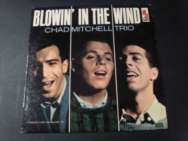 Chad Mitchell Trio, The : Blowin' In The Wind (LP,Album,Mono)
