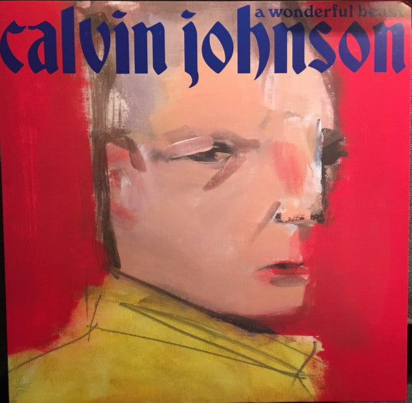 Calvin Johnson : A Wonderful Beast (LP,Album)