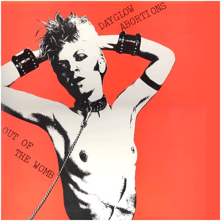 Dayglo Abortions : Out Of The Womb (LP,Album,Reissue)