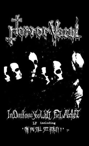 Horror Vacui (3) : In Darkness You Will Feel Alright (Album,Limited Edition,Reissue)