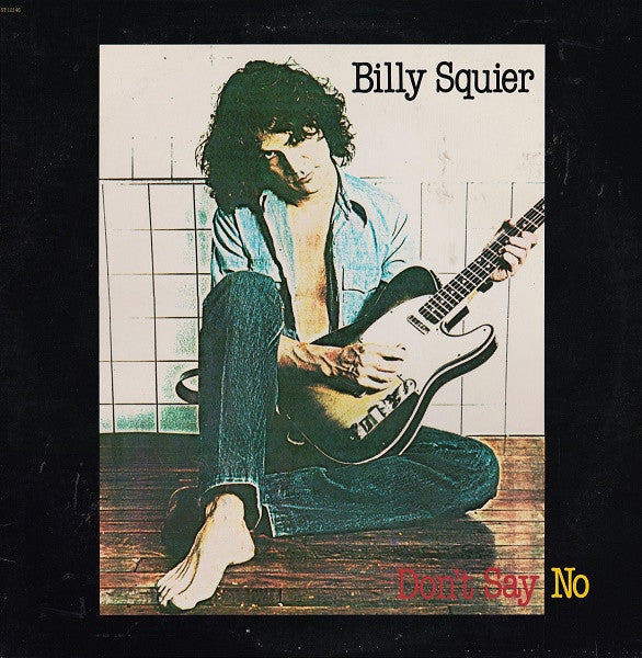 Billy Squier : Don't Say No (LP,Album)