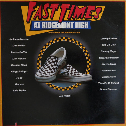 Various : Fast Times At Ridgemont High • Music From The Motion Picture (LP,Album,Compilation,Stereo)