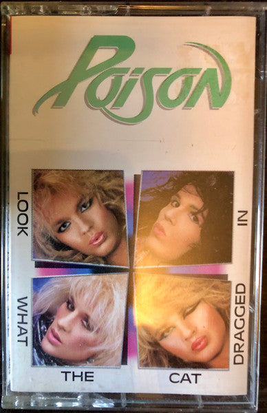 Poison (3) : Look What The Cat Dragged In (Album)