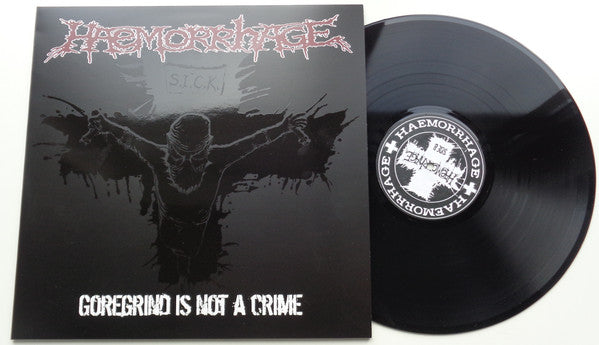 Haemorrhage : Goregrind Is Not A Crime (LP,Album,Reissue)
