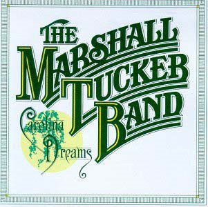 Marshall Tucker Band, The : Carolina Dreams (LP,Album,Repress)