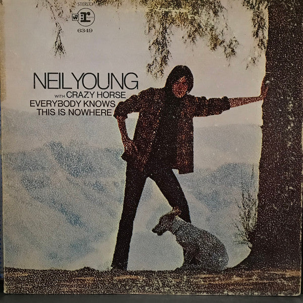 Neil Young With Crazy Horse : Everybody Knows This Is Nowhere (LP,Album,Stereo)