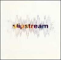 Slipstream (2) : Slipstream (LP)