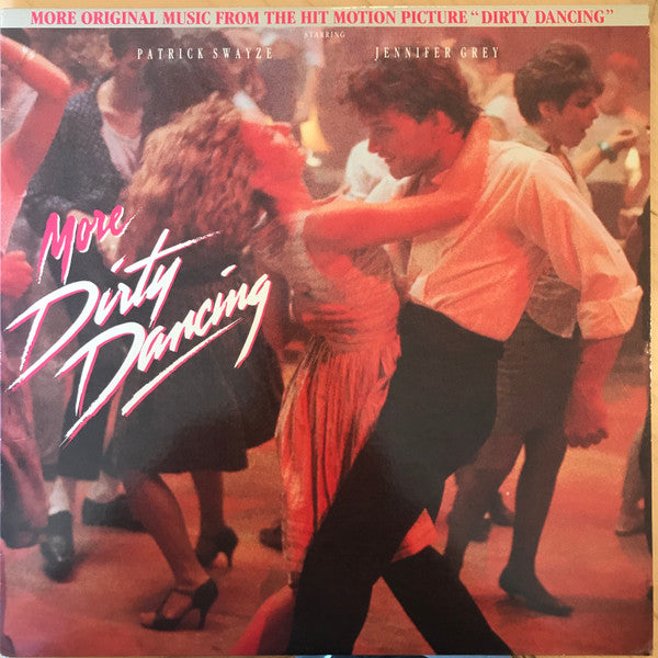 Various : More Dirty Dancing (LP,Album,Compilation,Stereo)