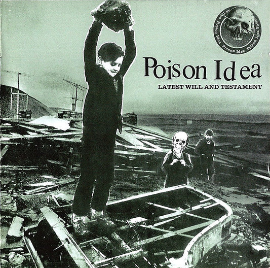 Poison Idea : Latest Will And Testament (Album)