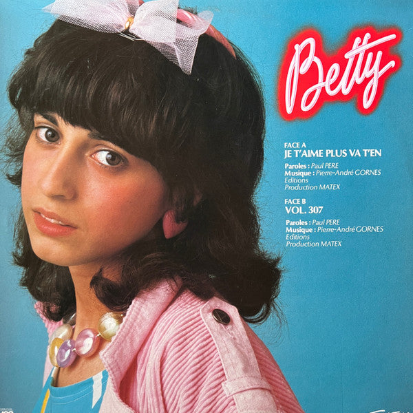 Betty : Je T'Aime Plus Va T'En (12",45 RPM,Maxi-Single,Stereo)