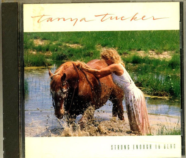 Tanya Tucker : Strong Enough To Bend (Album,Club Edition)