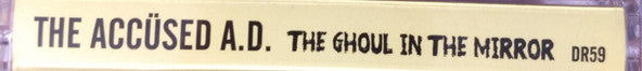 Accüsed A.D., The : The Ghoul In The Mirror (Album)