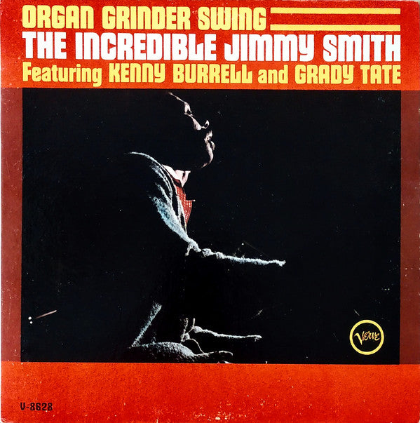 Jimmy Smith Featuring Kenny Burrell And Grady Tate : Organ Grinder Swing (LP,Album,Mono)