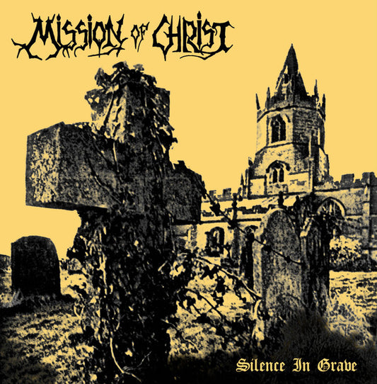 Mission Of Christ : Silence In Grave + Realms Of Evil (LP,Album,Remastered,Stereo)