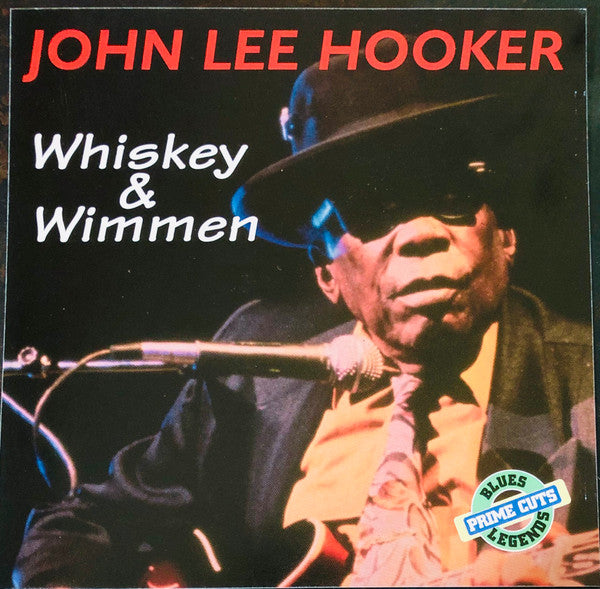 John Lee Hooker : Whiskey & Wimmen (Album,Compilation)