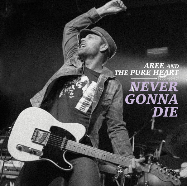 Aree And The Pure Heart : Never Gonna Die (LP)