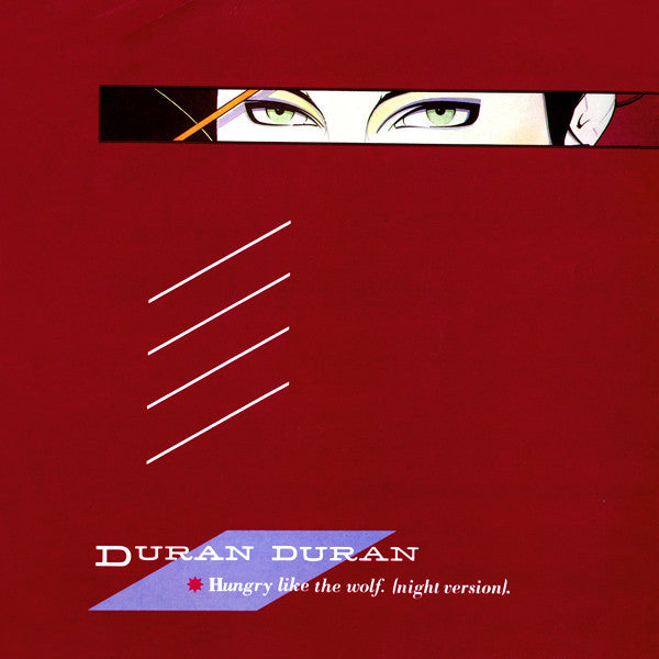 Duran Duran : Hungry Like The Wolf (Night Version) (12",45 RPM,Single)