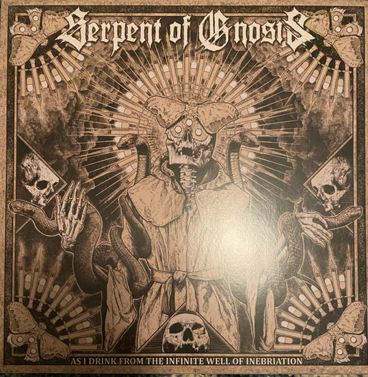 Serpent Of Gnosis : As I Drink From The Infinite Well Of Inebriation (LP,Album)