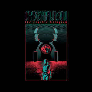Cyberplasm : The Psychic Hologram (LP,Album)