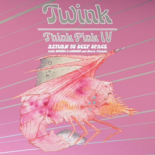 Twink (4) With Moths & Locusts : Think Pink IV (Return To Deep Space) (LP,Album,Repress)