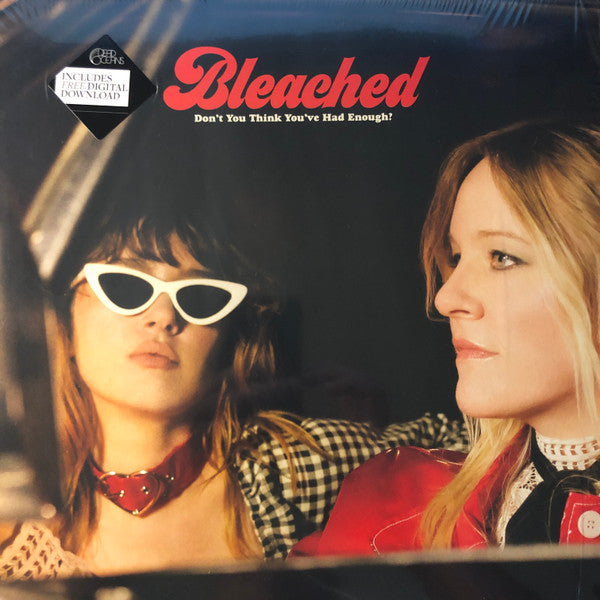 Bleached : Don't You Think You've Had Enough? (LP)